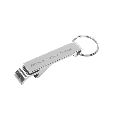 Something To Give Each Other Bottle Opener